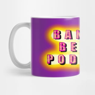 Bangin Beers Podcast Mug